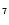 $\mathsf{_{7}}$