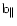 ${\rm b}_{\parallel}$