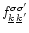$f^{\sigma \sigma'}_{\underline{k}\,\underline{k}'}$