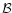 ${\cal B}$