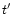 $t^{\prime}$