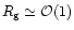 $R_{\rm g}\simeq \mathcal{O}(1)$