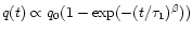 $q(t)\propto q_0 (1-{\rm exp}(-(t/\tau_1)^\beta))$