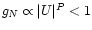$g_N\propto \vert U\vert^P < 1$