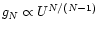 $g_N\propto U^{N/(N-1)}$