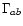 $\Gamma_{ab}$
